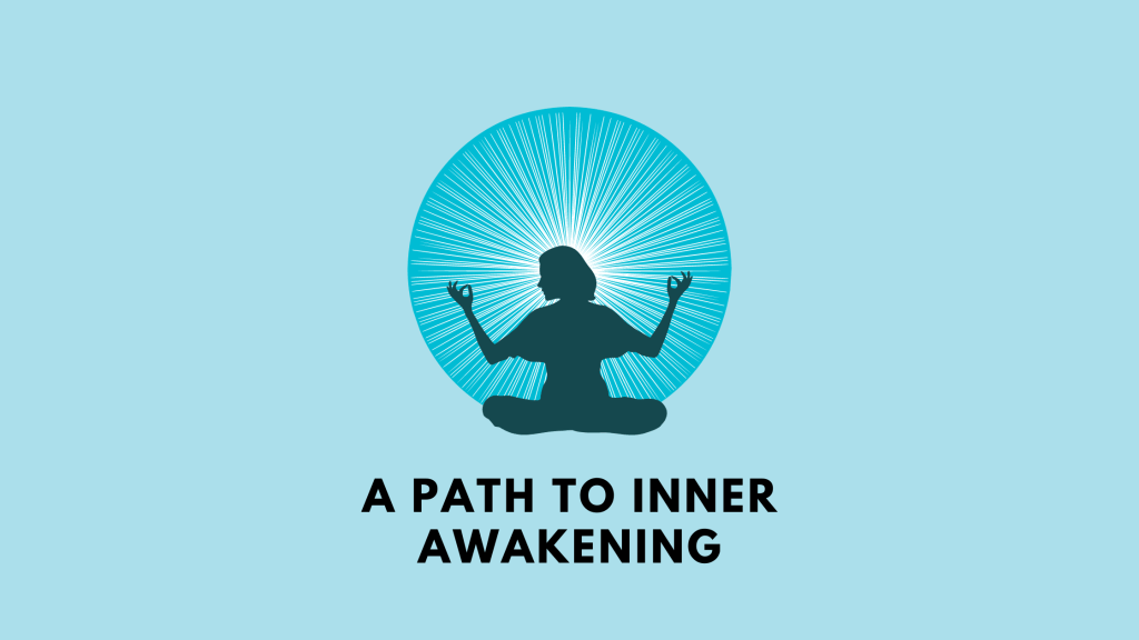 A Path to Inner&nbsp;Awakening