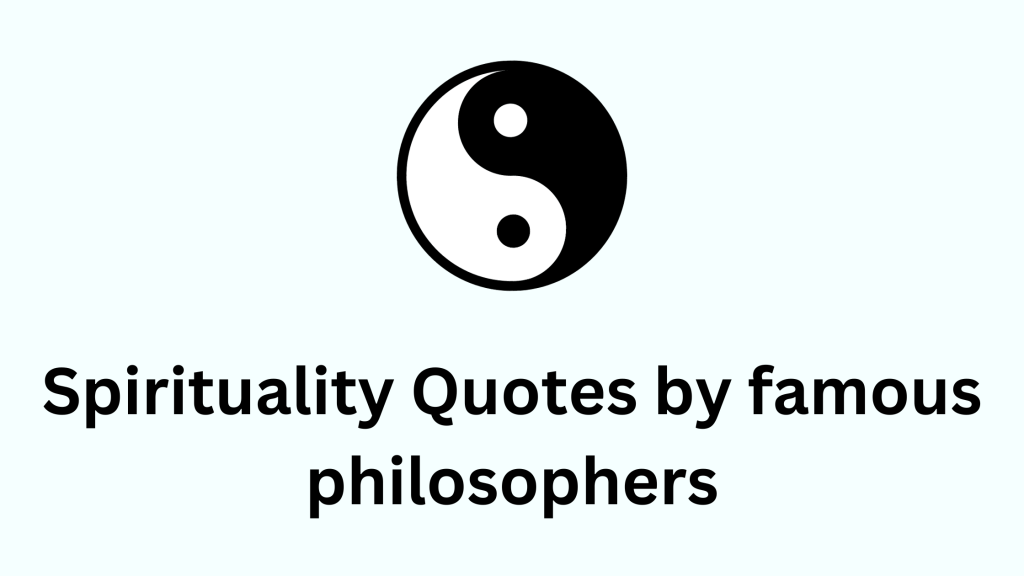 Top 148 Quotes about Spirituality by famous philosophers&nbsp;2023