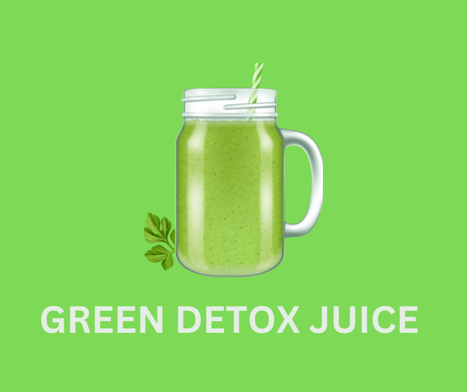 10 EFFECTIVE SUPER DETOX JUICE FOR HEALTHY&nbsp;MORNINGS