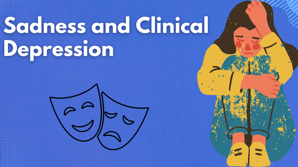 Distinguishing Between the Blues and Clinical Depression – Recognizing the&nbsp;Difference